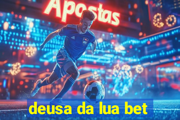 deusa da lua bet